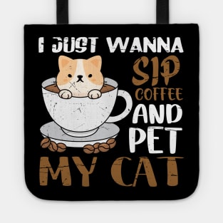 I just wanna sip coffee and pet my cat Tote