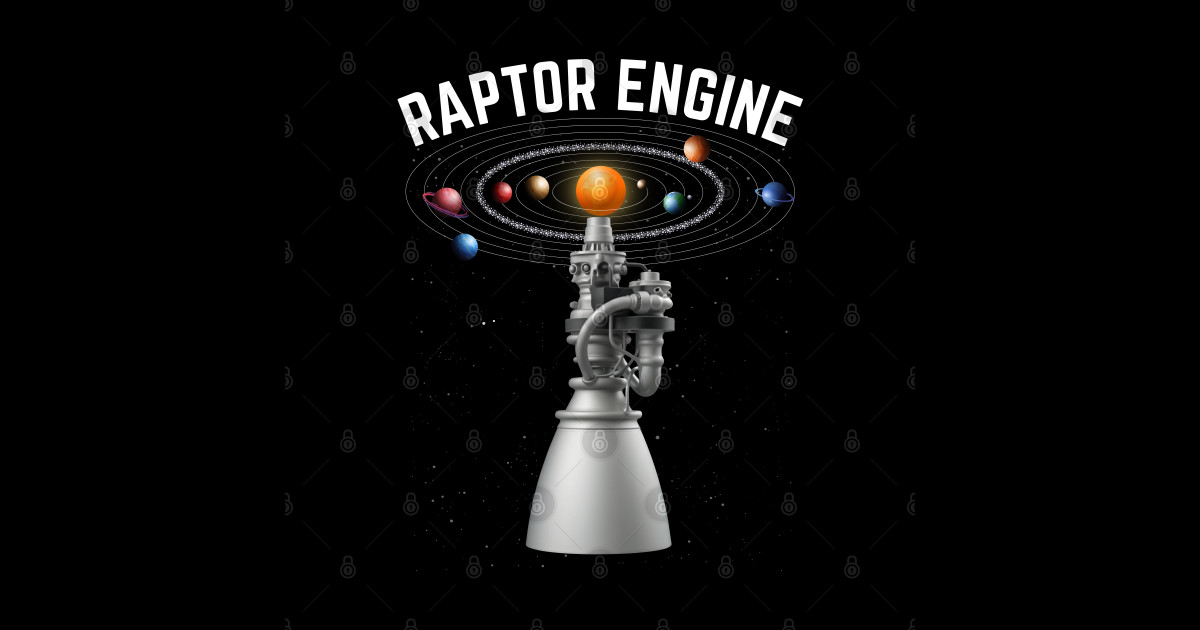 Starship Raptor Engine For Space Explorers & Rocket Scientis - Starship ...