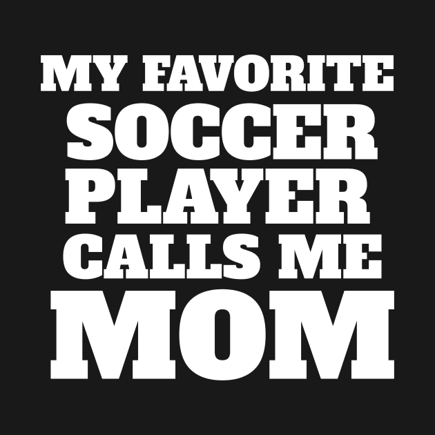 My Favorite Soccer Player Calls Me Mom by fromherotozero