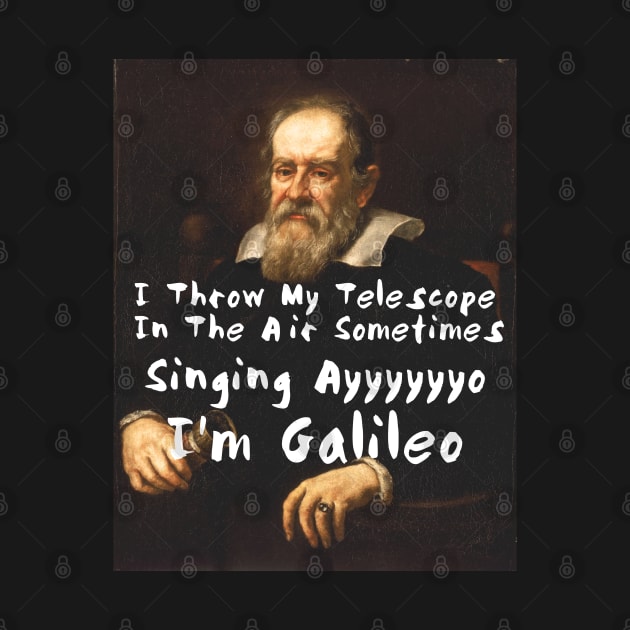 Galileo Funny Science Meme Joke Telescope In The Air by AstroGearStore