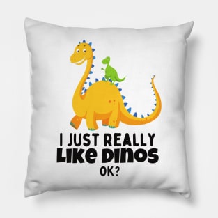 I just really like dinos Pillow