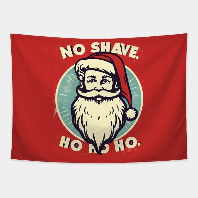 No Shave, Ho Ho Ho! Santa Beard Design Tapestry by Abystoic