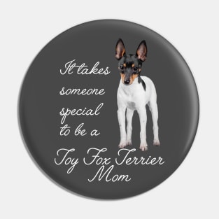 Toy Fox Terrier Mom Pin