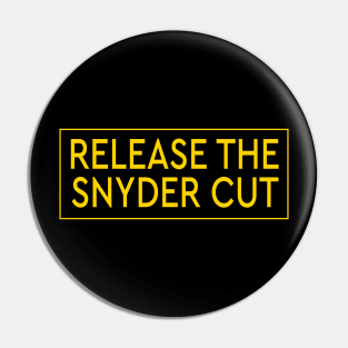 RELEASE THE SNYDER CUT - YELLOW TEXT Pin