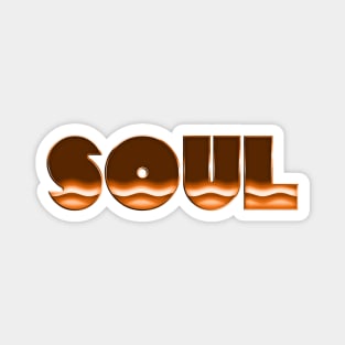 SOUL //// Retro Soul 70s Music Fan Design Magnet