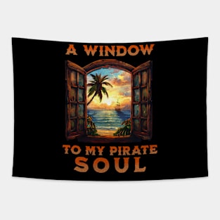 A Window to My Pirate Soul Live like a Pirate Distressed Look Tapestry