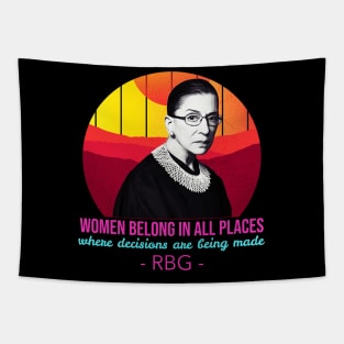 Women belong in all places RBG Tapestry