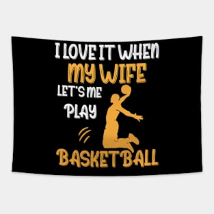 I Love It When My Mom Lets Me Play Basketball Gift Tapestry