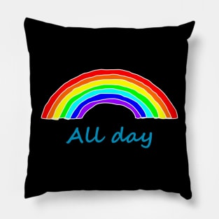 All Day Rainbows Pillow