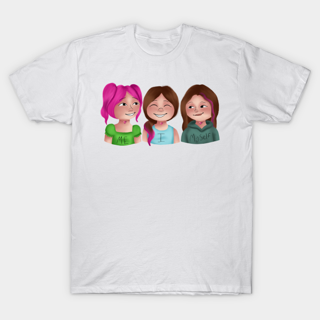 Me, Myself, and I - Me Myself And I - T-Shirt