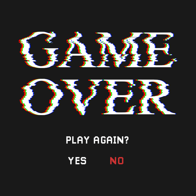 Game Over Continue Yes or No by HBfunshirts