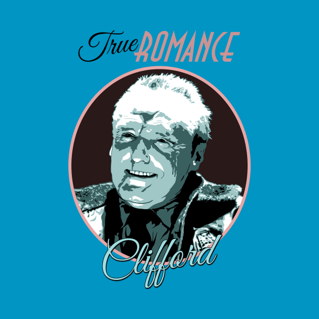 Clifford (Classic Variant) (Dennis Hopper in True Romance) by PlaidDesign