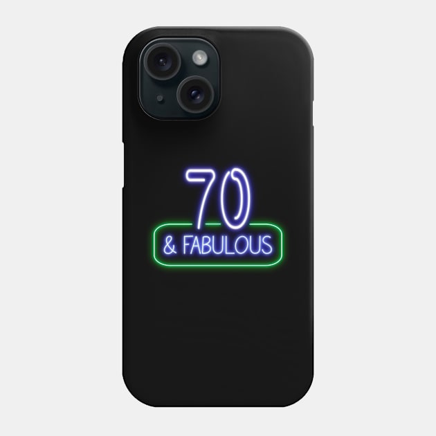 Funny 70th Birthday Quote | 70 and Fabulous Phone Case by AgataMaria