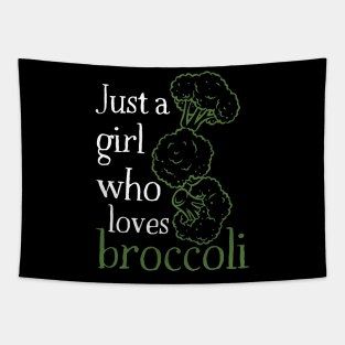 Just A Girl Who Loves Broccoli Tapestry