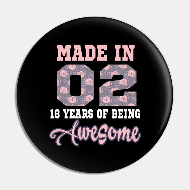 Made in 02..18 years of being awesome..18th birthday gift idea Pin by DODG99