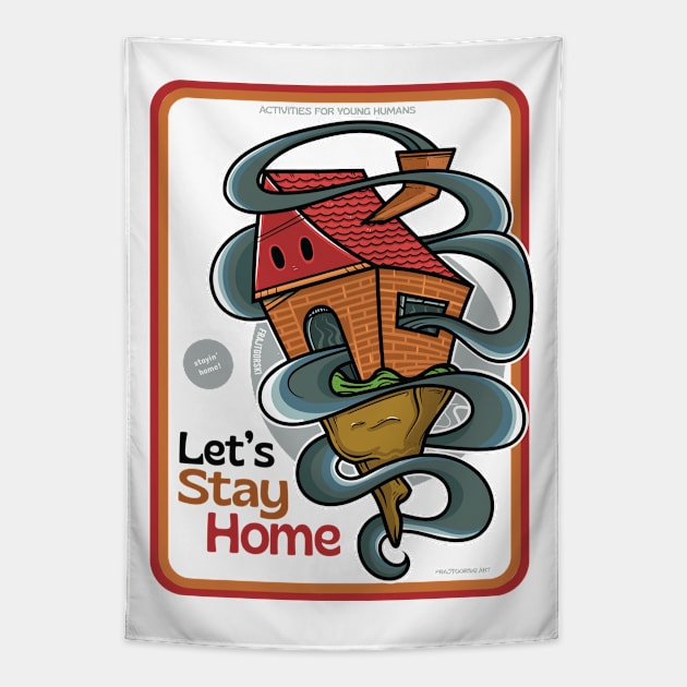 Let's stay home ver 2 Tapestry by Frajtgorski