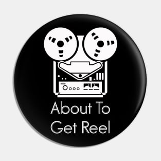 About To Get Reel Audiophile Tape Player T-Shirt Pin