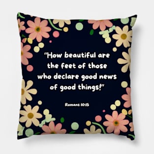 Good news quote from Romans 10:15 Pillow