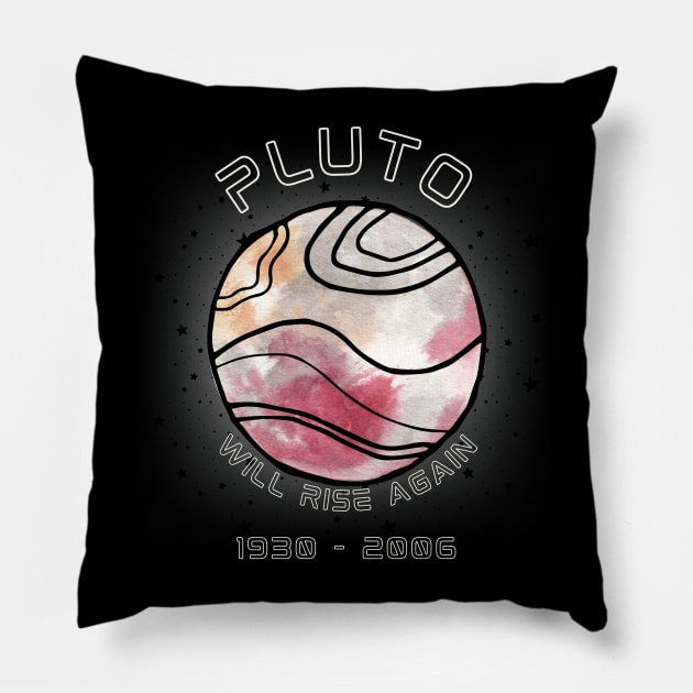 Pluto will rise again Pillow by AbsZeroPi