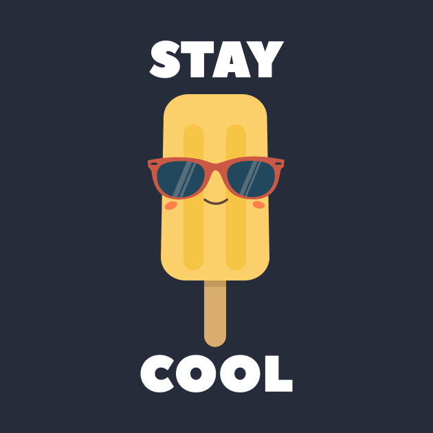 Stay Cool Funny Ice Cream Popsicle T-Shirt by happinessinatee