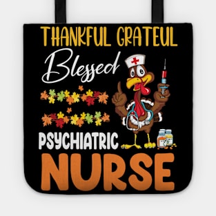 Thank Day Turkey Thankful Grateful Blessed Psychiatric Nurse Tote