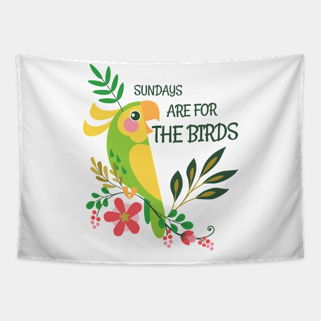 Sundays are for the birds Tapestry by Harby