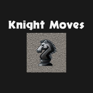 Knight Moves T-Shirt