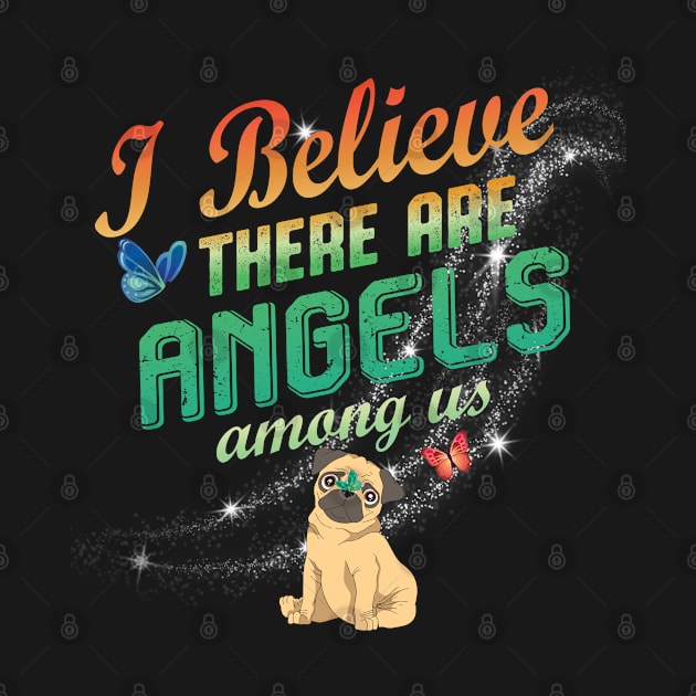 Butterfly I believe there are angels among us Pug Dog by vip.pro123