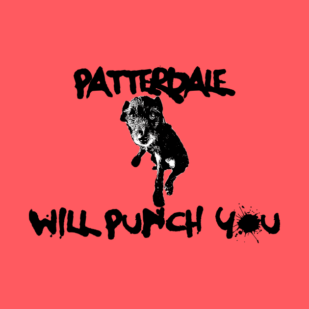 Patterdale Will Punch You by Jack Patterdale