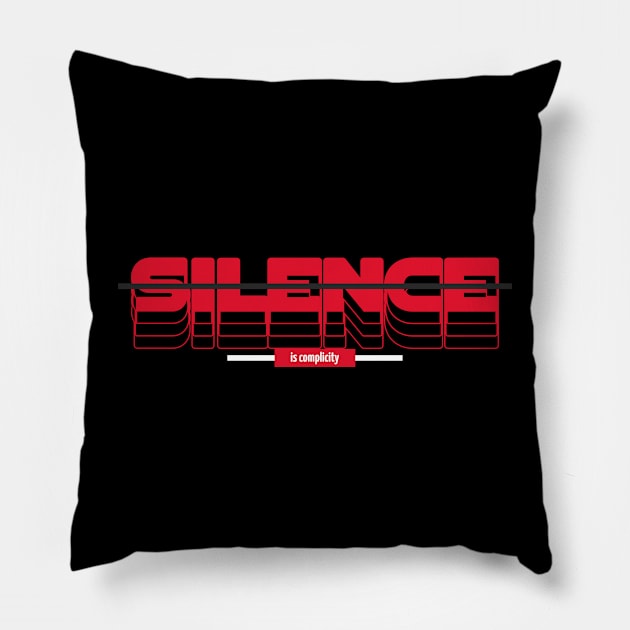 Silence Is Complicity Stop The Violence Ceasefire Now peace Pillow by Tip Top Tee's