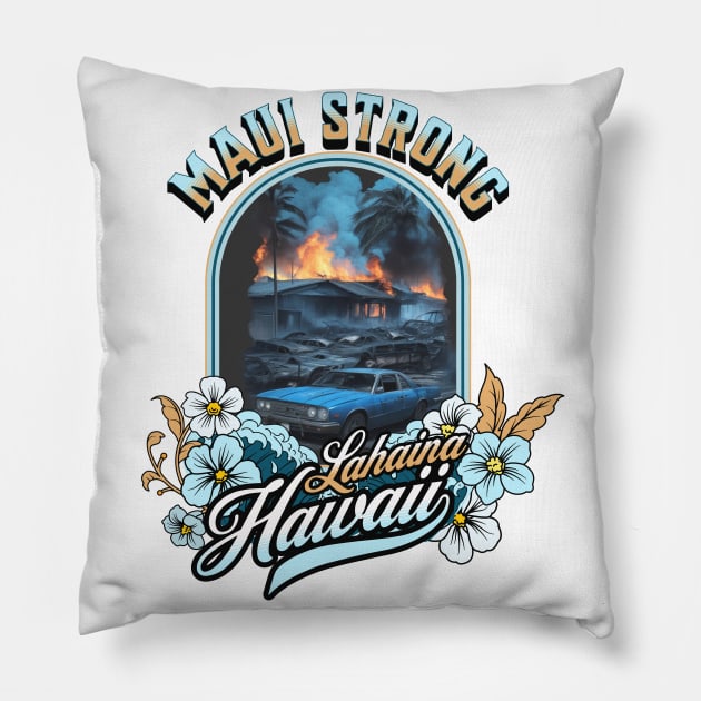 Hawaii Maui Strong Lahaina Pillow by Bellinna