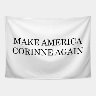 Make America Corinne Again Tapestry