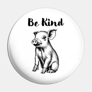 Be Kind Vegan Pig Pin