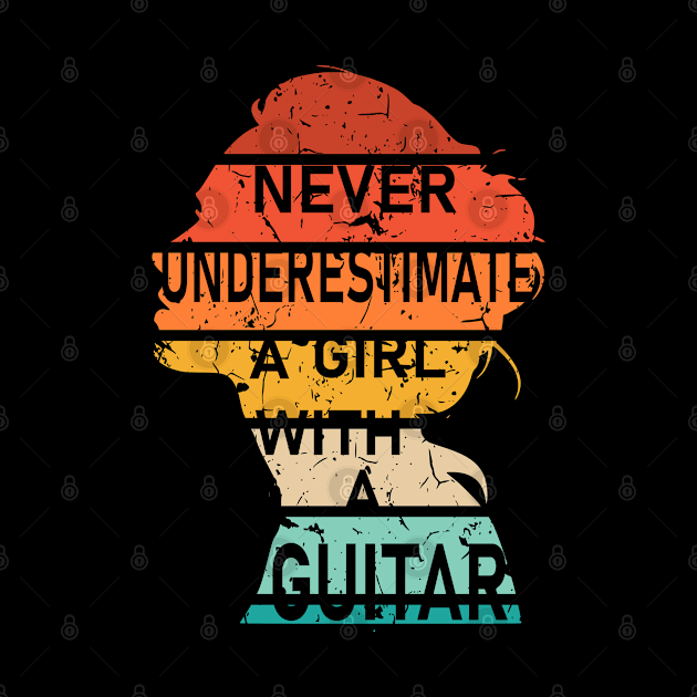 Never Underestimate a Girl with a Guitar by Geoji 