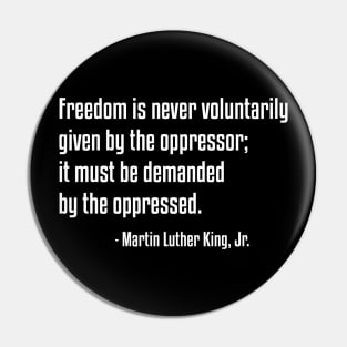 Freedom Quote | MLK | African American | Black Lives Pin