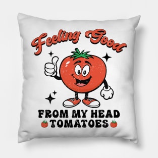 Feeling Good From My Head Tomatoes Vegan Veggies Pillow