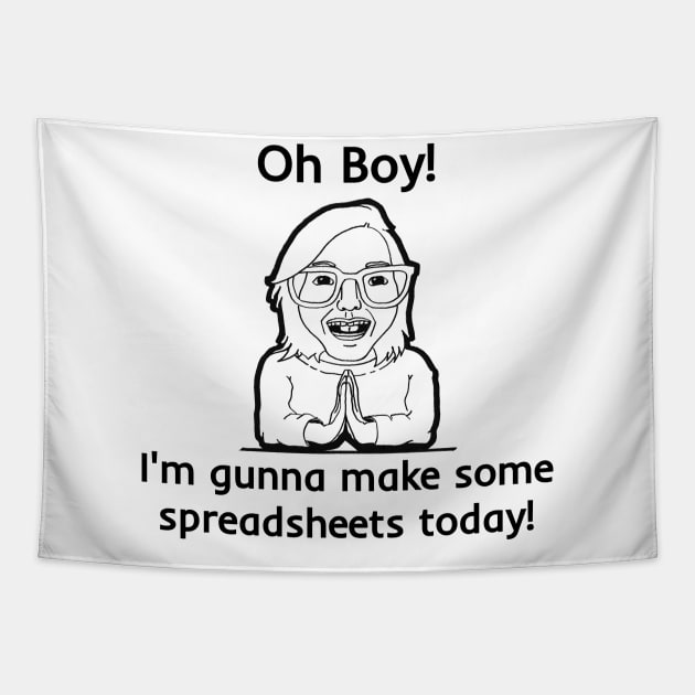 Make Some Spreadsheets Tapestry by Fun Tyme Designs