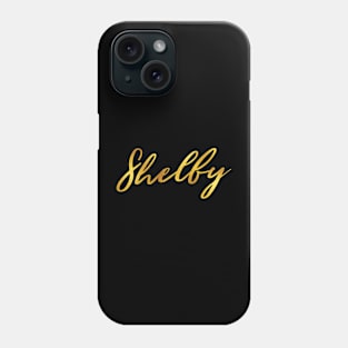 Shelby Name Hand Lettering in Faux Gold Letters Phone Case