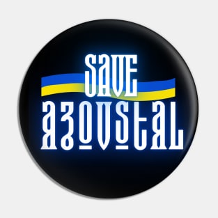 Save Azovstal! Save Mariupol! Ukraine! Pin