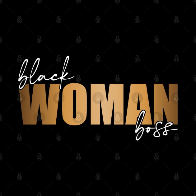 Black Woman Boss Black Business Owner by BadDesignCo