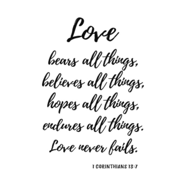 Love Bears All Things, 1 Corinthians 13:7 - Love Bears All Things 1 ...