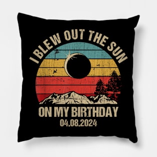 Birthday Solar Eclipse I Blew Out The Sun On My Birthday 04.08.24 Pillow