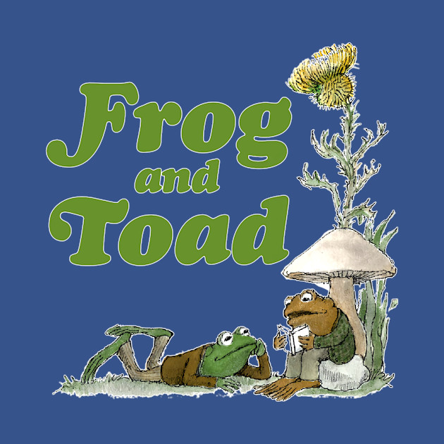 frog and toad - Frog And Toad - T-Shirt