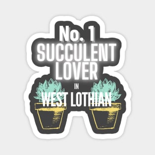 No.1 Succulent Lover In West Lothian Magnet