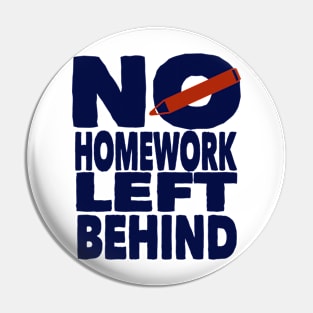 no homework left behind Pin