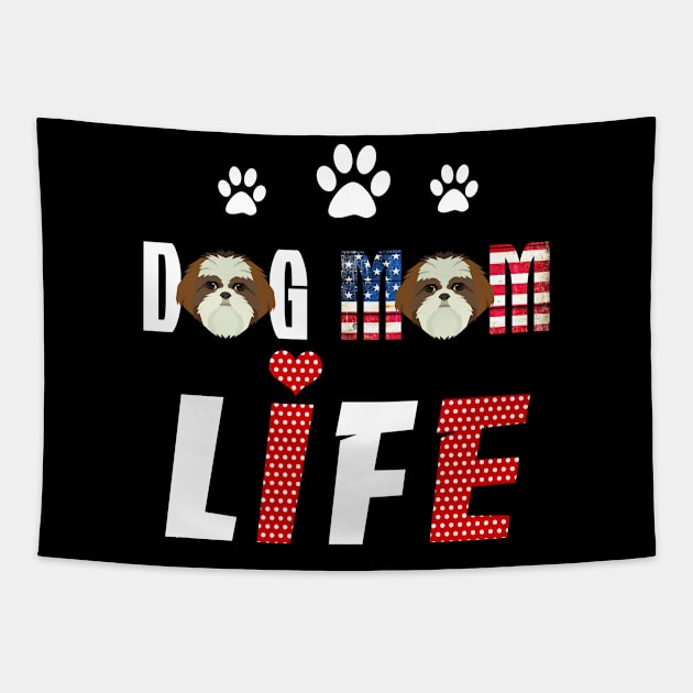 Shih Tzu Mom Life Patriotic America 4Th Of July Tapestry by schaefersialice