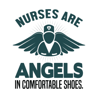 Nurses are angels T-Shirt