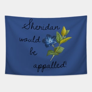 Sheridan Would Be Appaled Tapestry