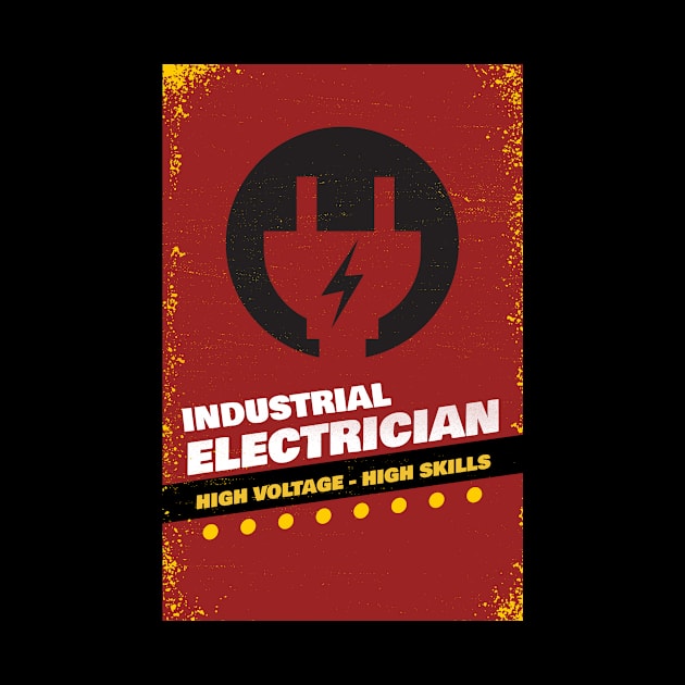 Industrial electrician high voltage high skills, electrician gift, High voltage, lineman, by One Eyed Cat Design