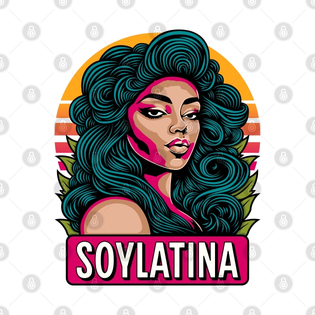 Soy Latina by Garment Monkey Co.